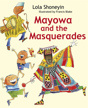 Mayowa and the Masquerade